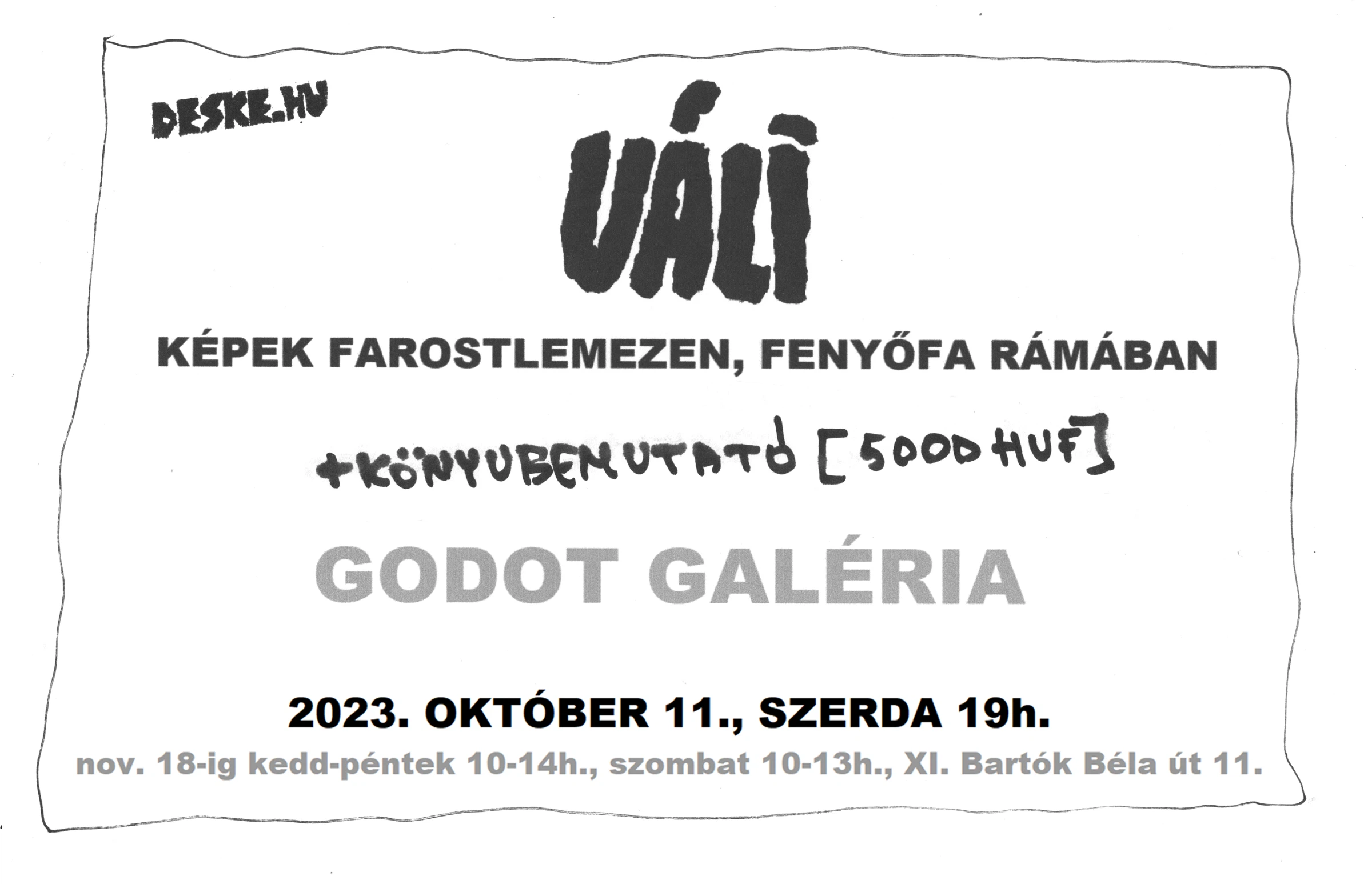 Váli Dezső - Képek farostlemezen, fenyőfa rámában I Megtekinthető: november 18-ig – 3. forráskép